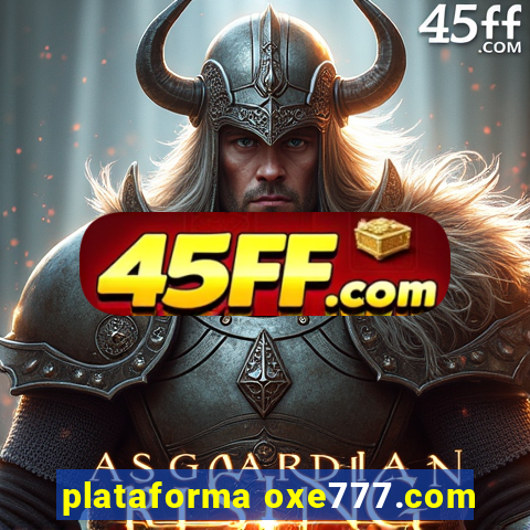 plataforma oxe777.com